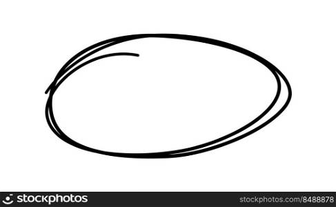Hand drawn scribble oval. Doodle sketch underline. Highlight circle frame. Ellipse in doodle style. Vector illustration isolated on white background.. Hand drawn scribble oval. Doodle sketch underline. Highlight circle frame. Ellipse in doodle style. Vector illustration isolated on white background