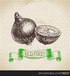 Hand drawn sketch onion vegetable. Eco food background.Vector illustration