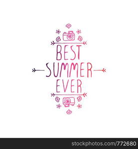 Hand drawn summer slogan with graphic elements isolated on white background. Gradient from coral and deep violet. Best summer ever. Hand Drawn Summer Slogan Isolated on White. Best Summer Ever