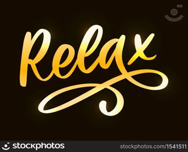 Hand drawn typography lettering phrase Relax isolated on the white background. Fun calligraphy for greeting and invitation card or t-shirt print. Hand drawn typography lettering phrase Relax isolated on the white background. Fun calligraphy for greeting and invitation card or t-shirt print design.