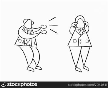 Hand-drawn vector illustration angry boss yelling at businessman worker and he is closing his ears. White colored and black outlines.