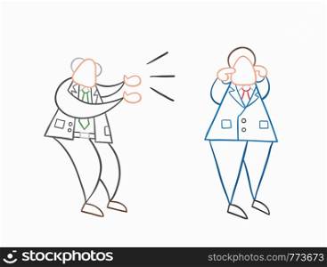 Hand-drawn vector illustration angry boss yelling at businessman worker and he is closing his ears. White colored and colored outlines.