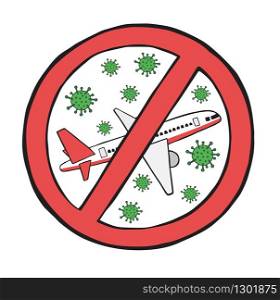 Hand drawn vector illustration of Wuhan corona virus, covid-19. Travel restrictions and bans.