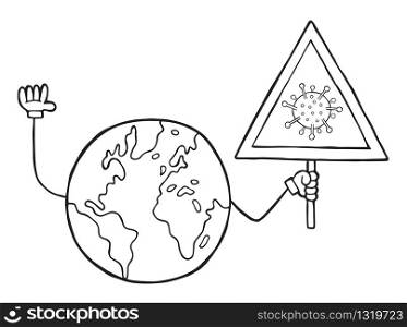 Hand drawn vector illustration of Wuhan corona virus, covid-19. World globe holding danger sign. White background and black outlines.