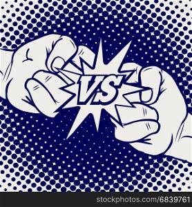 Hand drawn versus rivalry fist sign. Hand drawn versus rivalry fist vector. Male hands battle