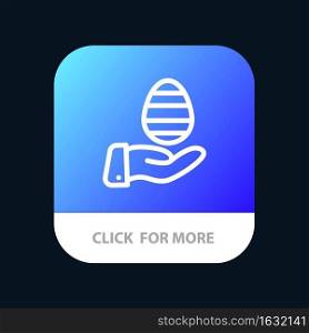 Hand, Egg, Easter, Nature Mobile App Button. Android and IOS Line Version