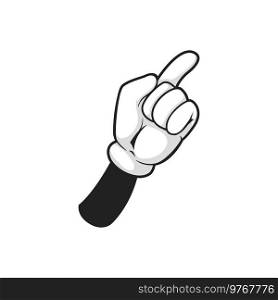 Hand gesture with raised index finger calling someone isolated. Vector pointing forefinger point attention, order this, choose this or make choice, nonverbal communication sign, cartoon arm in glove. Pointing index finger hand gesture calling someone