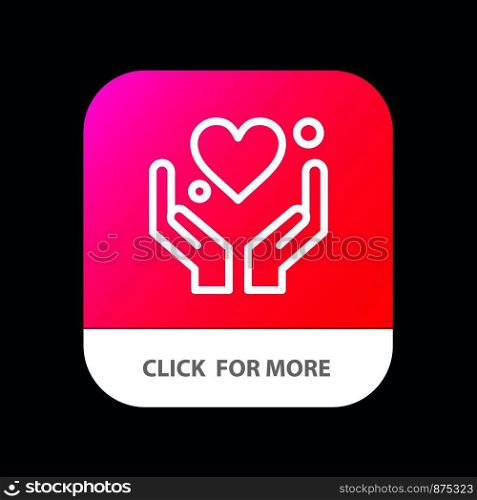 Hand, Heart, Love, Motivation Mobile App Button. Android and IOS Line Version