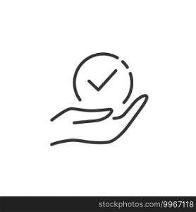 Hand hold check mark thin line icon. Isolated outline commerce vector illustration