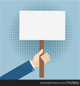 Hand holding blank sing banner. Empty space for text. Poster empty, protest announcement board. Vector illustration