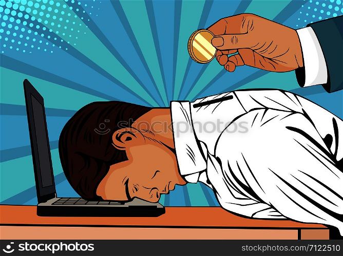 Hand holding coin inserting into back of businessman. Tired businessman on the laptop Vector business illustration of pay salary