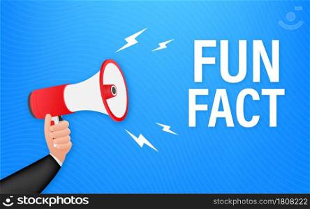 Hand holding megaphone - Fun fact. Vector stock illustration. Hand holding megaphone - Fun fact. Vector stock illustration.