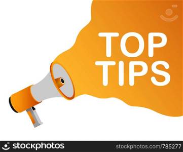Hand holding megaphone - Top tips. Vector illustration.. Hand holding megaphone - Top tips. Vector stock illustration.