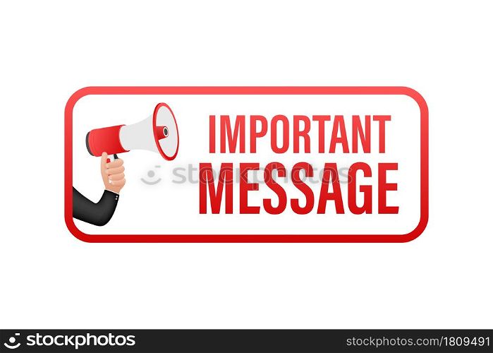 Hand Holding Megaphone with important message. Megaphone banner. Web design. Vector stock illustration. Hand Holding Megaphone with important message. Megaphone banner. Web design. Vector stock illustration.