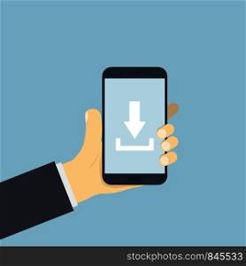 Hand holding phone with sign download. Loading smartphone. Upload application. EPS 10. Hand holding phone with sign download. Loading smartphone. Upload application.