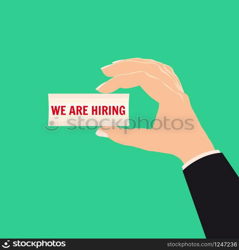 Hand holding piece of paper with the inscription We Are Hiring. Hand holding piece of paper with the inscription We Are Hiring. Hiring and recruitment concept. Vector, illustration, isolated, cartoon style