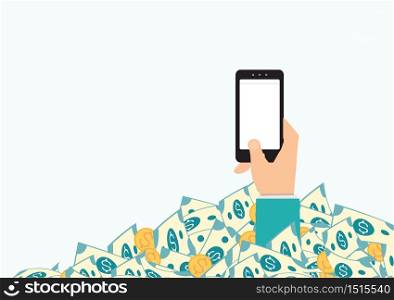 Hand holding smart phone in pile of money, business conceptual vector illustration.