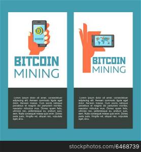 Hand holds smartphone with world map and bitcoins. Bitcoin mining. Cute robot produces bitcoins. Vector illustration.