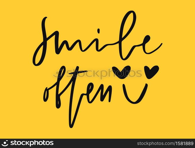 Hand lettered text - Smile often. Motivational phrase. Creative poster design. Print for clothes. Image for blog. Hand lettered text - Smile often. Motivational phrase. Creative poster design. Print for clothes. Image for blog.