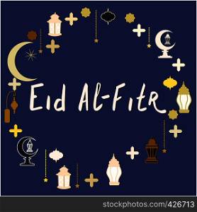 Hand lettering Eid Al Fitr with circle islamic symbols. Design for Ramadan celebration. Vector.. Phrase Eid Al Fitr with circle of islamic elements.