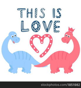 Hand lettering is love and dinosaurs vector illustration. Postcard inscription. Baby banner with dino. Cute template hand drawing.. Hand lettering is love and dinosaurs vector illustration.