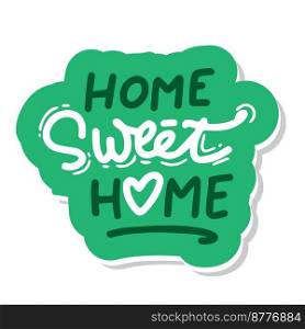 Hand lettering typography poster.Calligraphic"e Home sweet home .For housewarming posters, greeting cards, home decorations.Vector illustration. Hand lettering typography poster.Calligraphic"e Home sweet home .For housewarming posters, greeting cards, home decorations.Vector illustration.