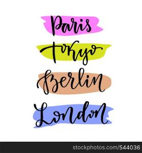 Hand lettering. Vector modern calligraphic lettering. Capital cities of the world - Paris Tokyo Berlin London.. Hand lettering. Vector modern calligraphic lettering. Capital cities of the world - Paris Tokyo Berlin London