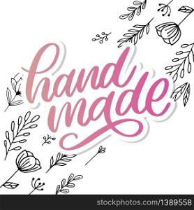 Hand made. Vector icon. Sign Hand lettering. Hand made. Vector icon. Sign. Hand lettering. Slogan