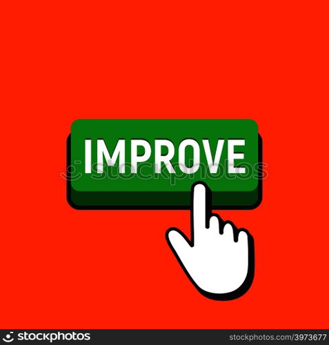 Hand Mouse Cursor Clicks the Improve Button. Pointer Push Press Button Concept.