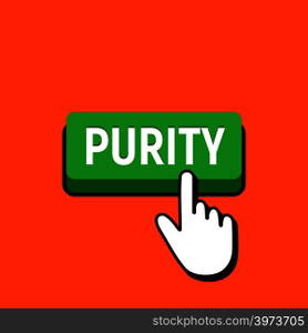 Hand Mouse Cursor Clicks the Purity Button. Pointer Push Press Button Concept.