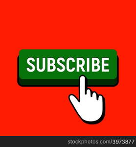 Hand Mouse Cursor Clicks the Subscribe Button. Pointer Push Press Button Concept.