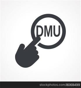 "Hand presses the button with text "DMU". Vector illustration"