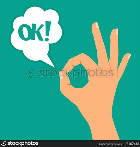 Hand showing OK sign and bubble speech with OK text vector illustration. Hand showing OK sign