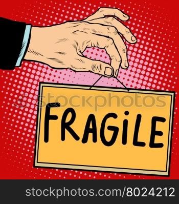 Hand sign fragile pop art retro style. Lettering plate name text input.. Hand sign fragile