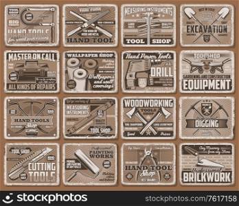Hand tool retro posters of vector construction, house repair, carpentry and DIY equipment. Pliers, drill, paint roller and toolbox, shovel, wheelbarrow, trowel and tape measure, level ruler, wallpaper. Hand tool retro posters of construction equipment