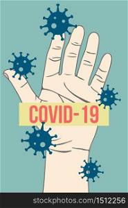 Hand with COVID-19 pandemic. The Coronavirus is affecting many countries and territories around the world