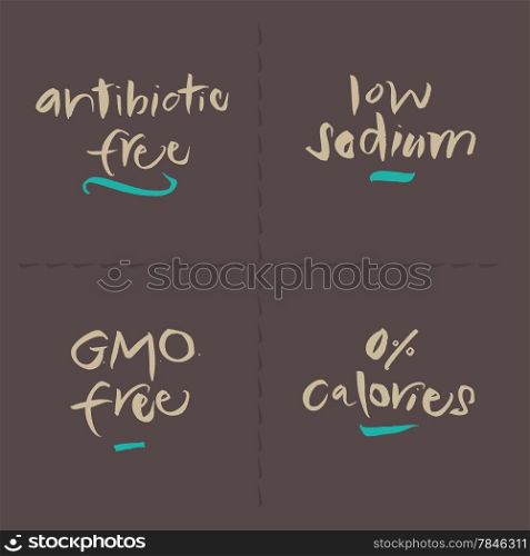 Hand written food vector labels set. Antibiotic free, Low sodium, GMO free, 0% Calories. Eps and hi-res jpg included.
