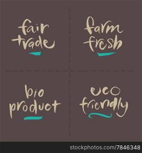 Hand written food vector labels set. Fair trade, Farm fresh, Bio product, Eco friendly. Eps and hi-res jpg included.