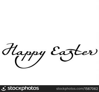 Hand-written greetings with Easter in black and white gamma. Happy Easter .Hand lettering