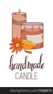 Handmade candles. Vertical card with sketch candles, calendula flower, lemon slice and lettering. Hobbies and hobbies. Vector element for postcards, banners, and your creativity. Handmade candles. Vertical card with sketch candles, calendula flower, lemon slice and lettering. Hobbies and hobbies. Vector element