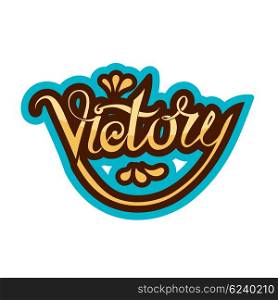 Handmade colored VICTORY lettering on a white background. Vector illustration lettering &#xA;victory. Stock vector