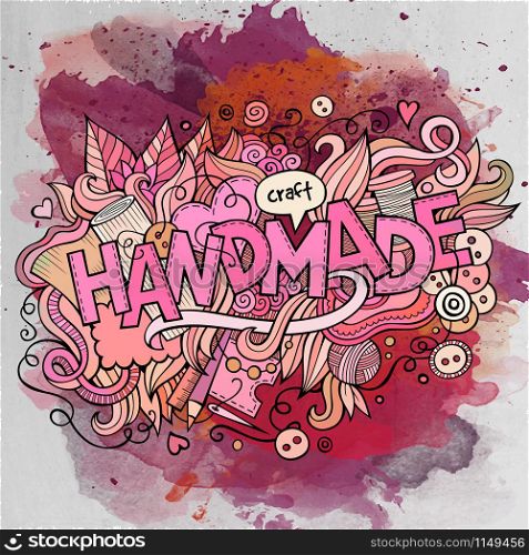 Handmade hand lettering and doodles elements and symbols emblem. Vector watercolor stains background. Handmade watercolor cartoon hand lettering and doodles elements