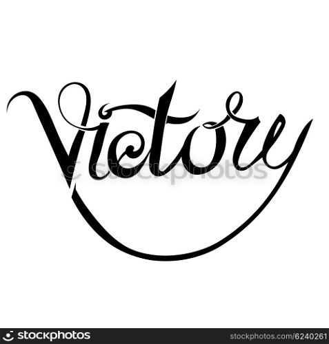 Handmade VICTORY lettering on a white background. Vector illustration lettering victory. &#xA;Stock vector