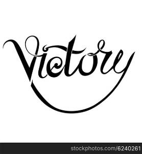 Handmade VICTORY lettering on a white background. Vector illustration lettering victory. &#xA;Stock vector