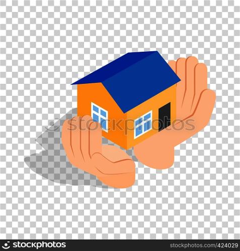 Hands holding a house isometric icon 3d on a transparent background vector illustration. Hands holding a house isometric icon
