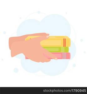 Hands holding pile of books. Literacy day concept. Reading concept. Vector illustration