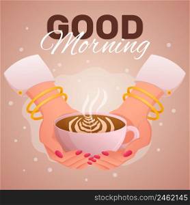 Hands of a young woman with white sleeves, gold bracelets, and pink manicure on her nails hold cup of coffee with Good Morning phrase. Closeup view illustration. Coffee shop invitation design.. Hands of a young woman with white sleeves, gold bracelets, and pink manicure on her nails hold cup of coffee with Good Morning phrase. Closeup view illustration. Coffee shop invitation design