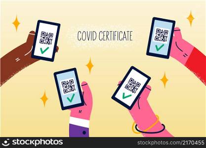 Hands of diverse people with smartphones show covid-19 certificates on screen. Men and women demonstrate corona virus vaccination passports of cellphone. Corona vaccine. Vector illustration. . Diverse people show corona certificates on cellphone