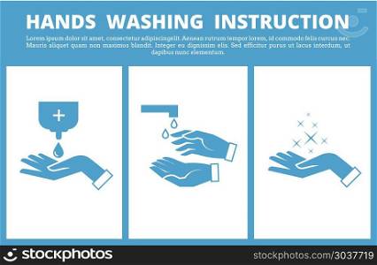 Hands washing medical instruction. Hands washing medical instruction. Care to hygiene instruction and wash hand sanitary of instruction. Vector illustration