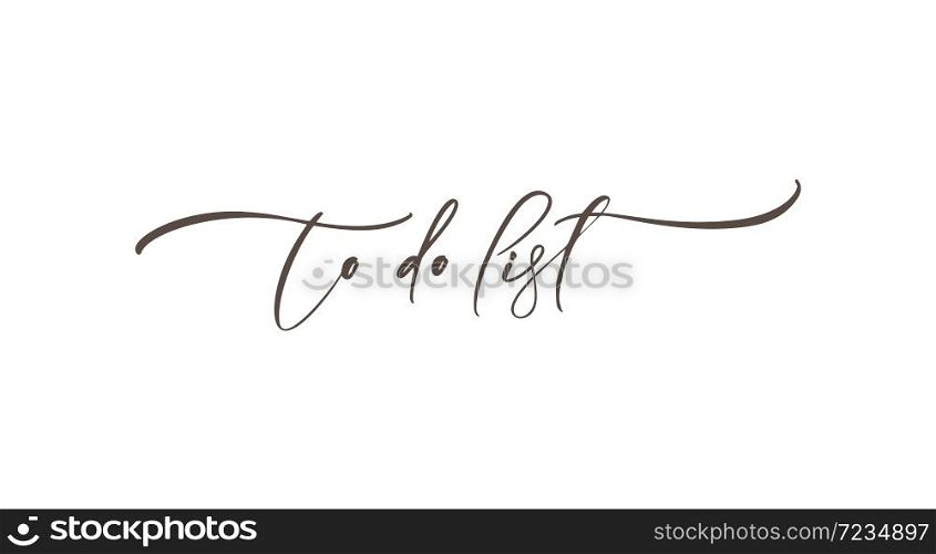 Handwritten lettering calligraphy vector text To do list. Business concept for meeting or organizer or planning notes. Can place your own phrase.. Handwritten lettering calligraphy vector text To do list. Business concept for meeting or organizer or planning notes. Can place your own phrase